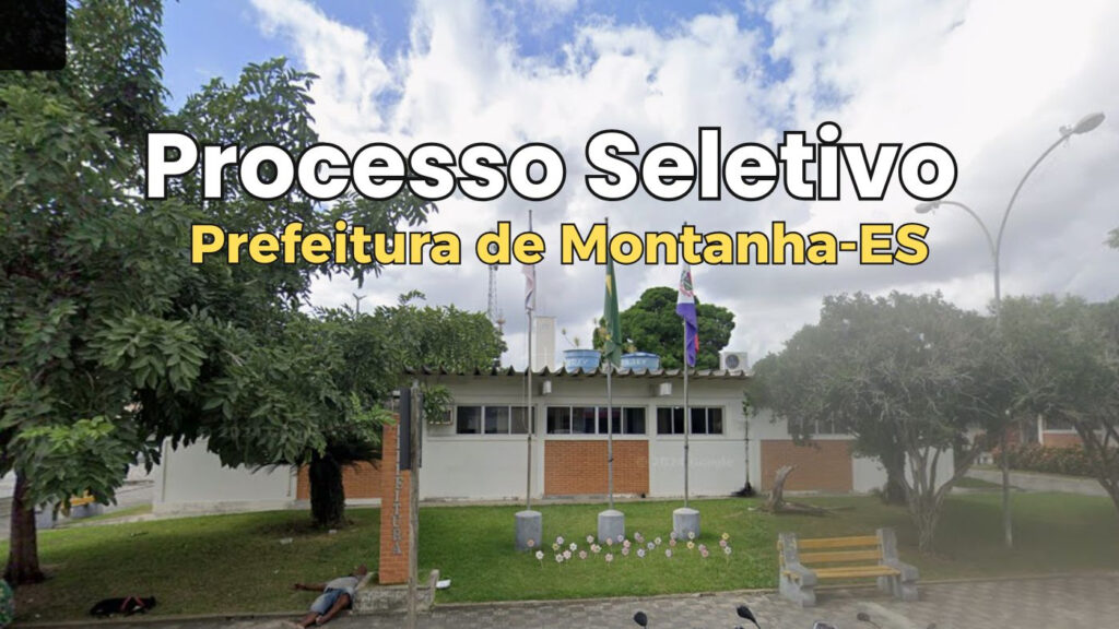 Prefeitura de Montanha-ES Abre Vagas na Educação: Inscrições Abertas
