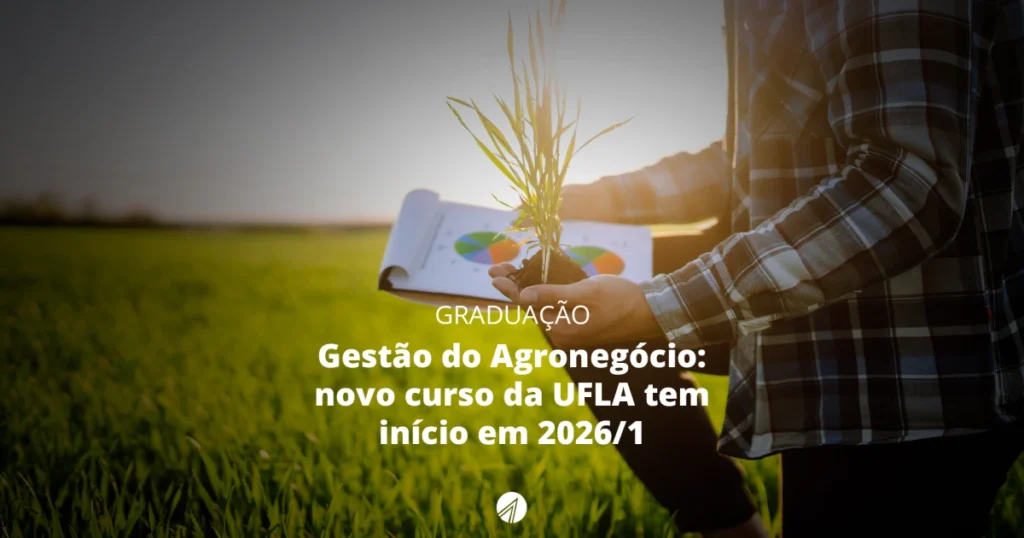 UFLA Inova com Curso de Gestão do Agronegócio Previsto para 2026