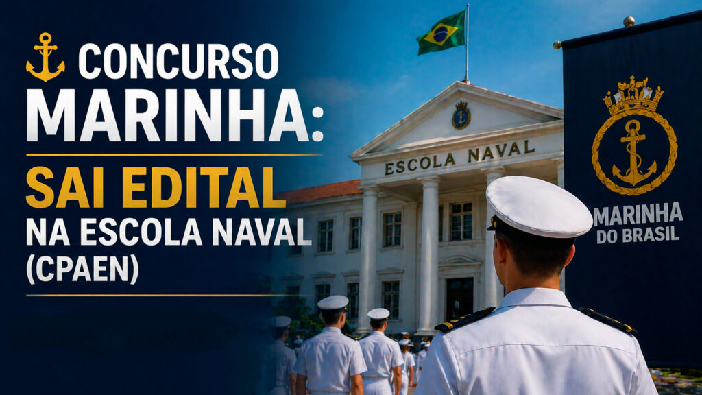 Concurso Escola Naval 2026: Marinha abre 49 vagas para formação de Oficiais
